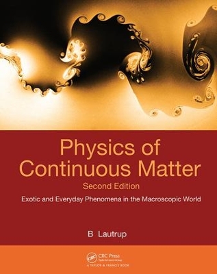 Physics of Continuous Matter by B. Lautrup