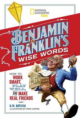 Benjamin Franklin's Wise Words by Benjamin Franklin