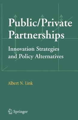 Public/Private Partnerships by Albert N. Link