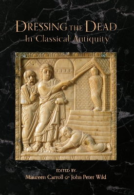 Dressing the Dead in Classical Antiquity book