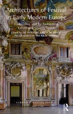 Architectures of Festival in Early Modern Europe book