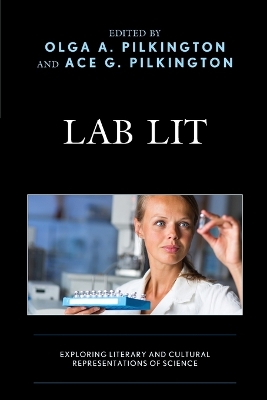 Lab Lit: Exploring Literary and Cultural Representations of Science book