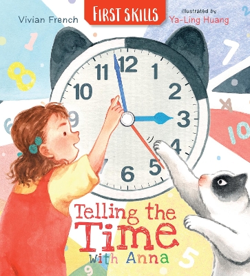 Telling the Time with Anna: First Skills book