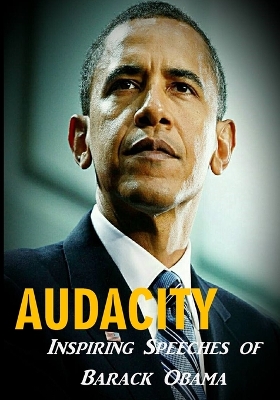 Audacity by [Then] President-Ele Barack Obama