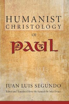 Humanist Christology of Paul book