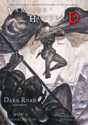 Vampire Hunter D Volume 15: Dark Road Part 3 book