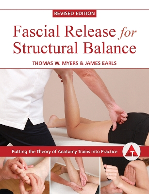 Fascial Release For Structural Balance, Revised Edition book