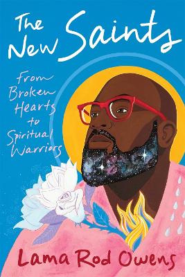 The New Saints: From Broken Hearts to Spiritual Warriors book