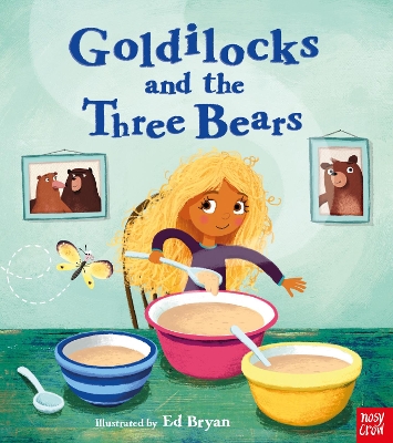 Fairy Tales: Goldilocks and the Three Bears by Ed Bryan