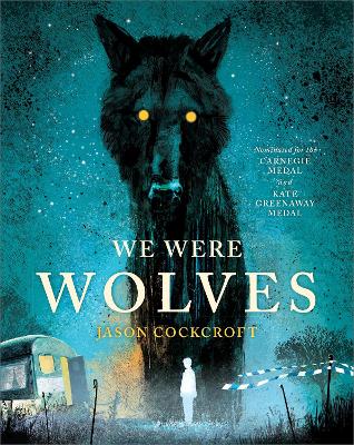 We Were Wolves by Jason Cockcroft