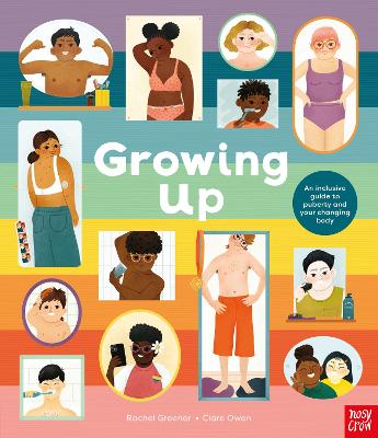 Growing Up: An Inclusive Guide to Puberty and Your Changing Body book