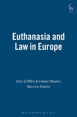 Euthanasia and the Law in Europe book