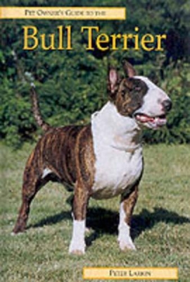 Pet Owner's Guide to the Bull Terrier book