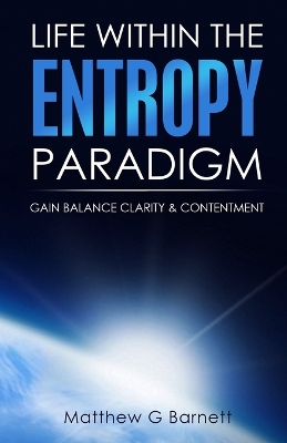 Life Within the Entropy Paradigm book
