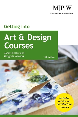 Getting into Art and Design Courses by James Foster
