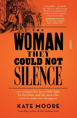 The Woman They Could Not Silence: one woman, her incredible fight for freedom, and the men who tried to make her disappear book