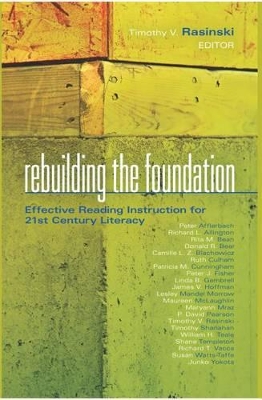 Rebuilding the Foundation: Effective Reading Instruction for 21st Century Literacy book