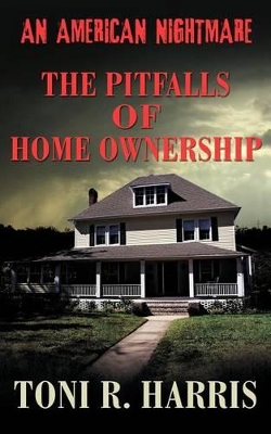 American Nightmare - The Pitfalls of Home Ownership book