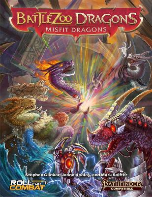 Battlezoo Dragons: Misfit Dragons (Pathfinder 2e) book