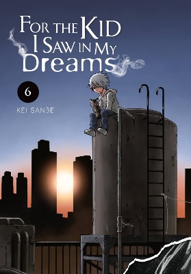 For the Kid I Saw in My Dreams, Vol. 6 book