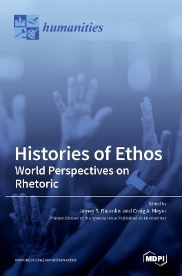 Histories of Ethos: World Perspectives on Rhetoric book