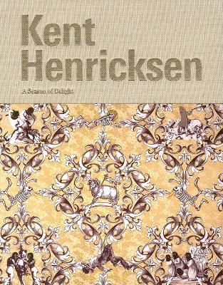 Kent Henricksen: A Season of Delight book