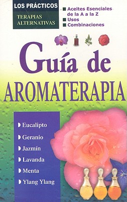 Guia de Aromaterapia book