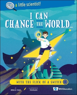 I Can Change The World... With The Flick Of A Switch book