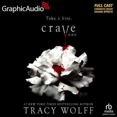 Crave (2 of 2) [Dramatized Adaptation]: Crave 1 by Tracy Wolff
