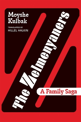 The Zelmenyaners: A Family Saga book