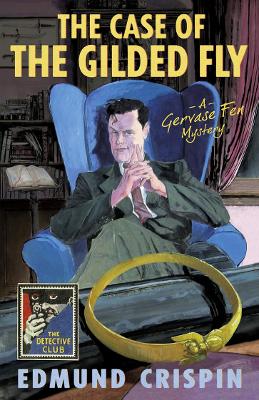 The Case of the Gilded Fly by Edmund Crispin