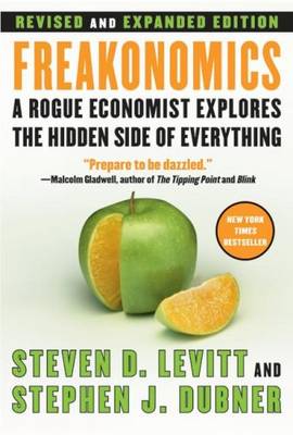 Freakonomics by Steven D Levitt