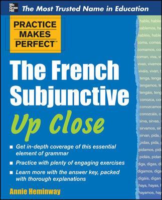 Practice Makes Perfect The French Subjunctive Up Close book