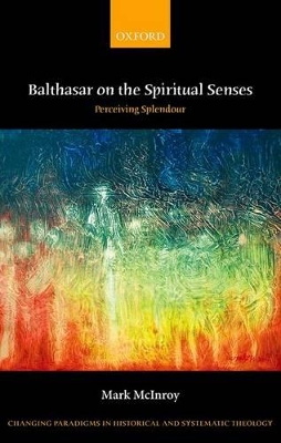 Balthasar on the Spiritual Senses book