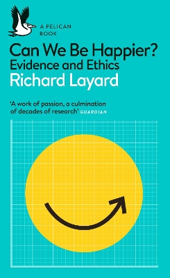 Can We Be Happier?: Evidence and Ethics book