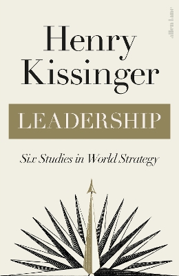 Leadership: Six Studies in World Strategy book