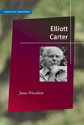 Elliott Carter by James Wierzbicki