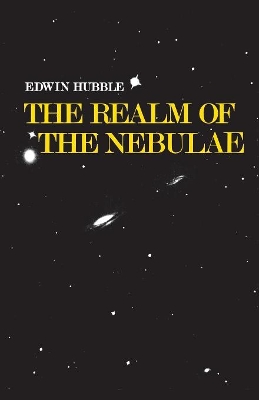 The Realm of the Nebulae by Edwin Hubble