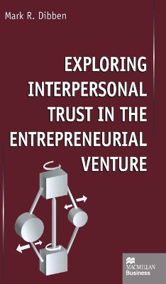 Exploring Interpersonal Trust in the Entrepreneurial Venture book