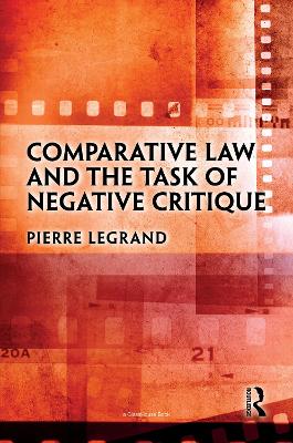 Comparative Law and the Task of Negative Critique book