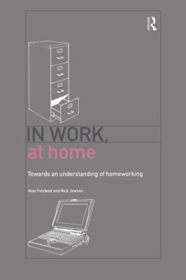 In Work, at Home by Alan Felstead