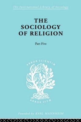 The Sociology of Religion by Werner Stark