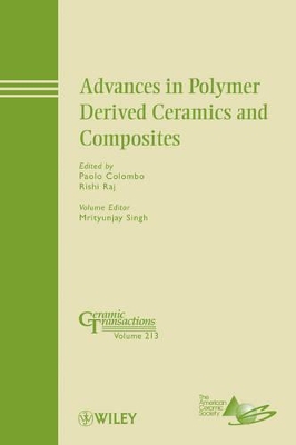 Advances in Polymer Derived Ceramics and Composites by Paolo Colombo