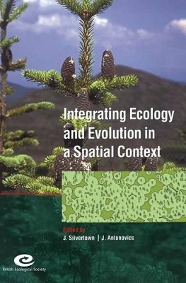 Integrating Ecology and Evolution in a Spatial Context book