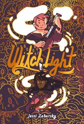 Witchlight: (A Graphic Novel) by Jessi Zabarsky