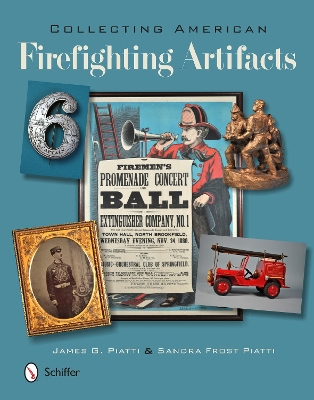 Collecting American Firefighting Artifacts book
