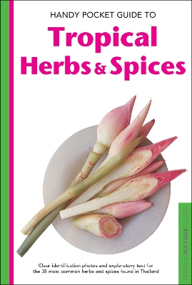 Handy Pocket Guide to Tropical Herbs & Spices book