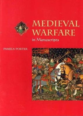 Medieval Warfare in Manuscripts book