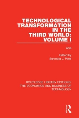 Technological Transformation in the Third World: Volume 1 by Surendra J. Patel