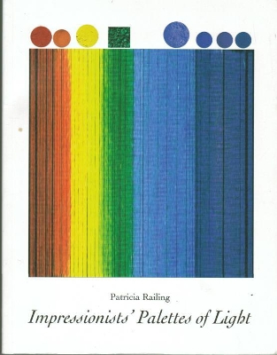 Impressionists' Palettes of Light book